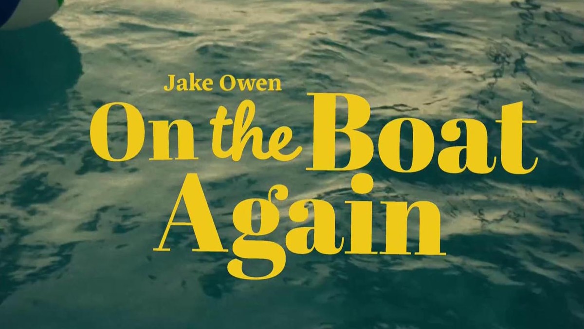 Jake Owen - On The Boat Again